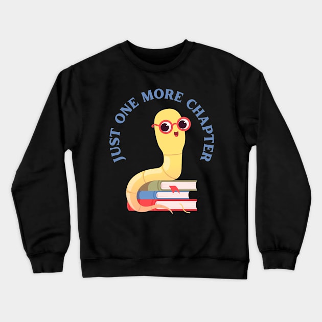 Little Bookworm Just one more chapter So many books So little time I Love Books Crewneck Sweatshirt by BoogieCreates